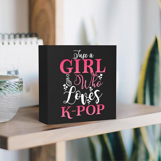 K-pop Decor, Just a Girl Who Loves K-pop K-pop Room Decor Wood Sign, Girls K-pop Gifts Rustic Anime Lovers Wooden Sign for Home Living Room Girl Bedroom Decoration Gifts