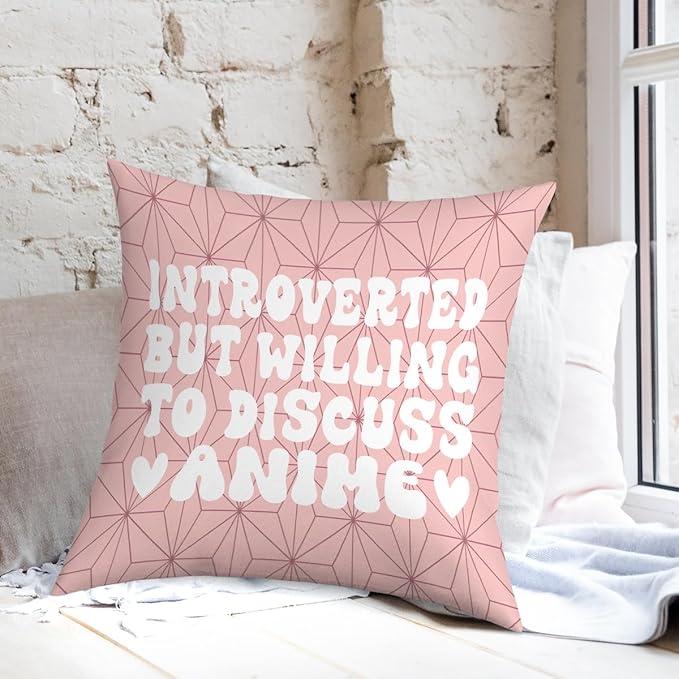 Anime Decor, Introverted But Willing to Discuss Anime Room Decorative Throw Pillow Covers, Girls Anime Gifts Anime Lovers for Home Living Room Girl Women Bedroom Decoration Gifts Pink