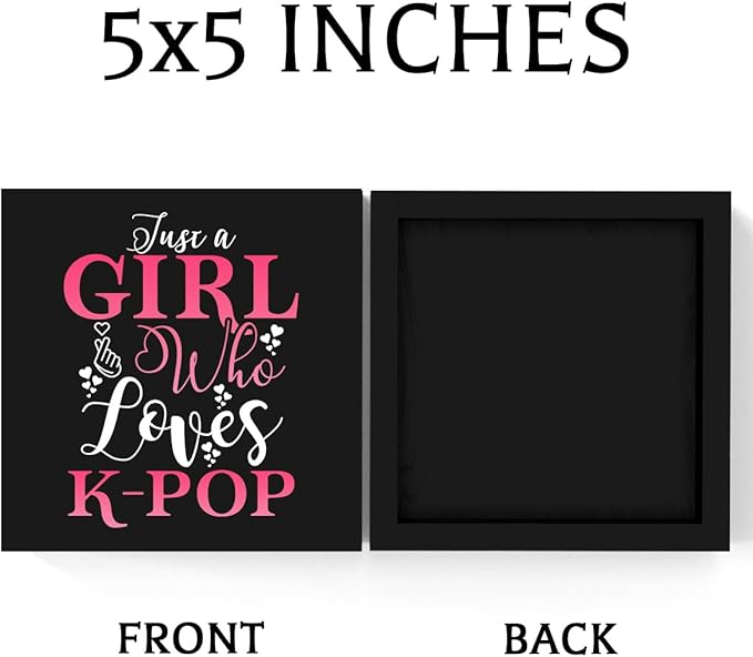 K-pop Decor, Just a Girl Who Loves K-pop K-pop Room Decor Wood Sign, Girls K-pop Gifts Rustic Anime Lovers Wooden Sign for Home Living Room Girl Bedroom Decoration Gifts