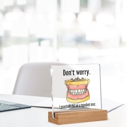 Funny Dental Gifts for Women Men Friends Coworker, Christmas Birthday Gifts for Dental Assistant Hygiene Hygienist Student Acrylic Plaque Office Desk Decor 4 × 4 Inch