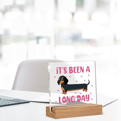 Funny Dachshund Desk Decor, Dachshund Gifts for Women Men Coworker Friend Office Staff Dog Lovers, Funny It's Been a Long Day Acrylic Plaque Office Desk Decor Keepsake
