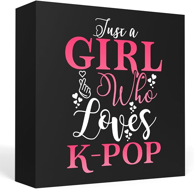 K-pop Decor, Just a Girl Who Loves K-pop K-pop Room Decor Wood Sign, Girls K-pop Gifts Rustic Anime Lovers Wooden Sign for Home Living Room Girl Bedroom Decoration Gifts