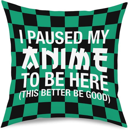 Anime Decor, I Paused My Anime to Be Here Anime Room Decorative Throw Pillow Covers, Girls Anime Gifts Anime Lovers for Home Living Room Girl Women Bedroom Decoration Gifts Black