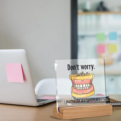Funny Dental Gifts for Women Men Friends Coworker, Christmas Birthday Gifts for Dental Assistant Hygiene Hygienist Student Acrylic Plaque Office Desk Decor 4 × 4 Inch