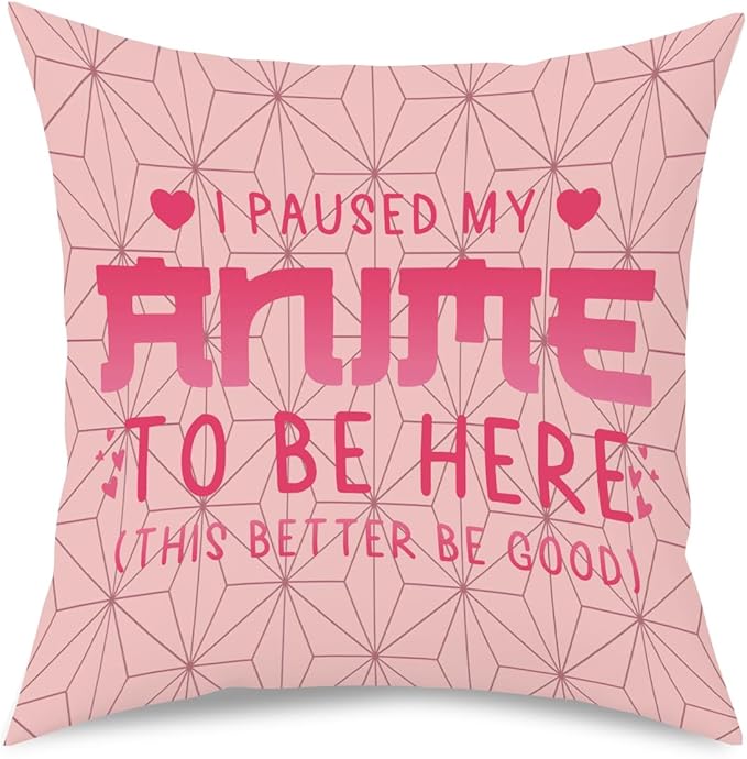 Anime Decor, I Paused My Anime to Be Here Anime Room Decorative Throw Pillow Covers, Girls Anime Gifts Anime Lovers for Home Living Room Girl Women Bedroom Decoration Gifts Pink