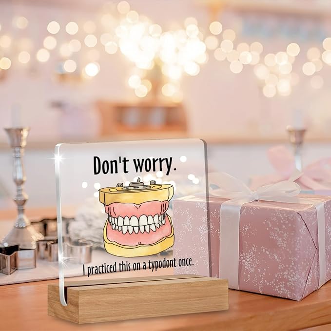 Funny Dental Gifts for Women Men Friends Coworker, Christmas Birthday Gifts for Dental Assistant Hygiene Hygienist Student Acrylic Plaque Office Desk Decor 4 × 4 Inch