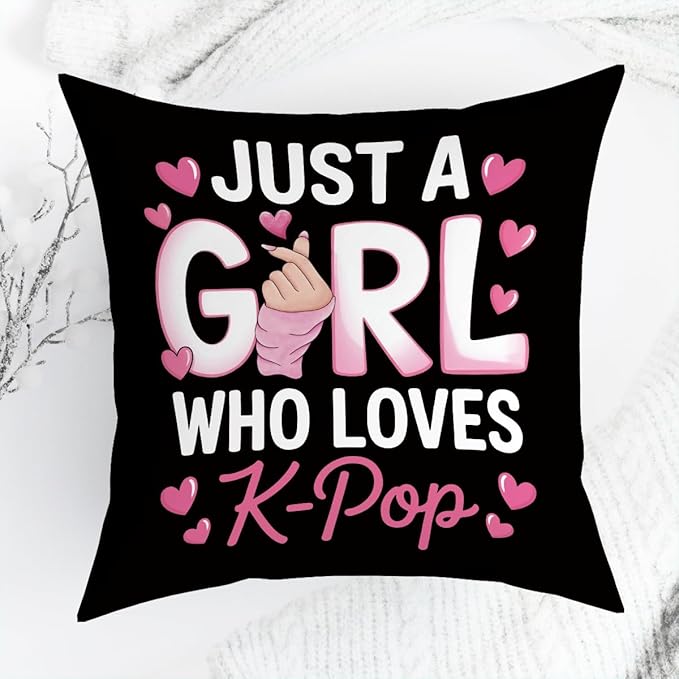 K-pop Decor, Just a Girl Who Loves K-pop Room Decor, Rustic Anime Lovers Throw Girls K-pop Gifts Pillow Covers for Living Room Home Girl Bedroom Decoration Gifts-Black