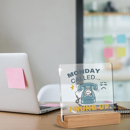 Funny Gag Office Decor, Work Office Gifts for Coworkers Team Employee Boss Lady, Monday Called I Hung Up Acrylic Plaque Table Cubicle Sign Desk Decor 4 × 4 Inch
