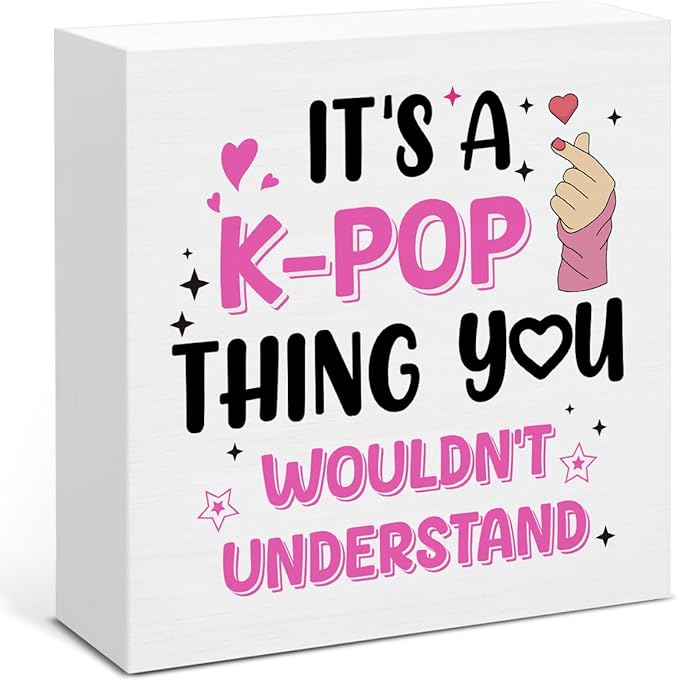 Funny K-pop Gifts for Teen Girls, Music Gifts for Women KPop Lovers Fans, It's a K-Pop Thing Wooden Sign for Home Office Desk Decoration 5 x 5 Inches