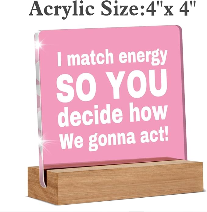 I Match Energies Funny Office Desk Decor, Zen Gifts for Women Coworke Friends Leader Boss Social Worker Pink Acrylic Plaque Office Decor Keepsake