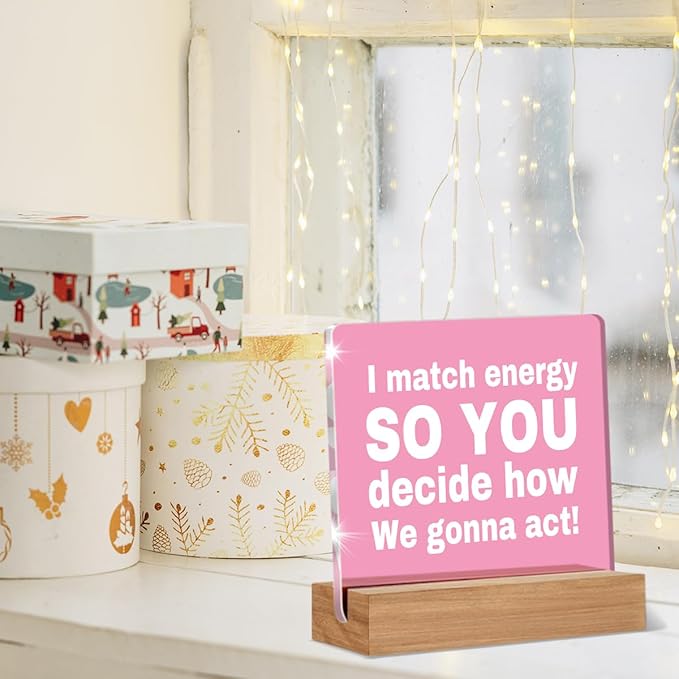 I Match Energies Funny Office Desk Decor, Zen Gifts for Women Coworke Friends Leader Boss Social Worker Pink Acrylic Plaque Office Decor Keepsake