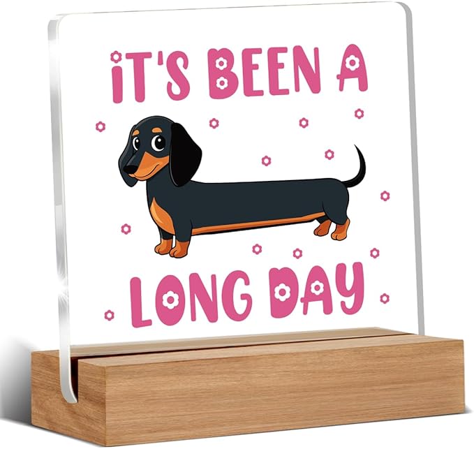 Funny Dachshund Desk Decor, Dachshund Gifts for Women Men Coworker Friend Office Staff Dog Lovers, Funny It's Been a Long Day Acrylic Plaque Office Desk Decor Keepsake