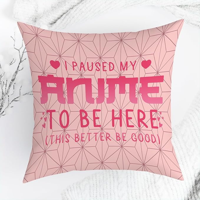 Anime Decor, I Paused My Anime to Be Here Anime Room Decorative Throw Pillow Covers, Girls Anime Gifts Anime Lovers for Home Living Room Girl Women Bedroom Decoration Gifts Pink