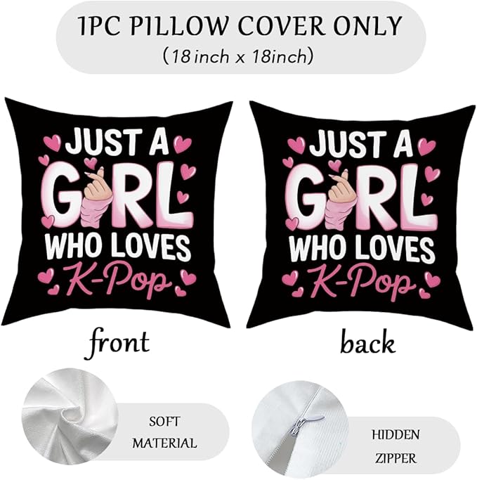 K-pop Decor, Just a Girl Who Loves K-pop Room Decor, Rustic Anime Lovers Throw Girls K-pop Gifts Pillow Covers for Living Room Home Girl Bedroom Decoration Gifts-Black