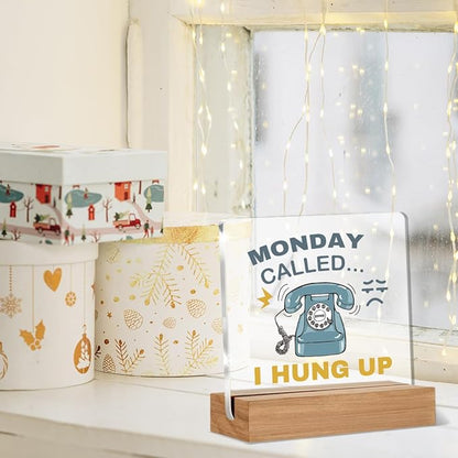 Funny Gag Office Decor, Work Office Gifts for Coworkers Team Employee Boss Lady, Monday Called I Hung Up Acrylic Plaque Table Cubicle Sign Desk Decor 4 × 4 Inch