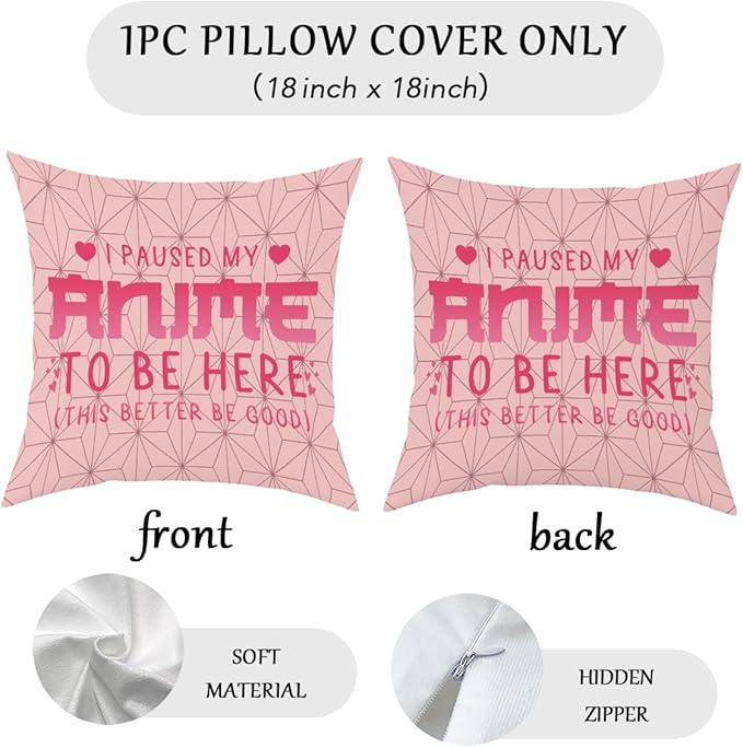 Anime Decor, I Paused My Anime to Be Here Anime Room Decorative Throw Pillow Covers, Girls Anime Gifts Anime Lovers for Home Living Room Girl Women Bedroom Decoration Gifts Pink