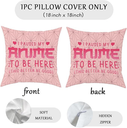 Anime Decor, I Paused My Anime to Be Here Anime Room Decorative Throw Pillow Covers, Girls Anime Gifts Anime Lovers for Home Living Room Girl Women Bedroom Decoration Gifts Pink