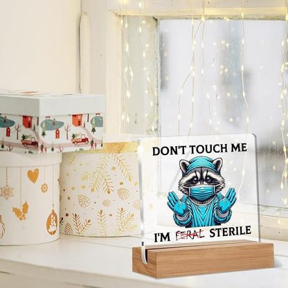 Sterile Processing Technician Gifts for Women Men, Funny Christmas Birthday Gifts for Surgical Tech Surgeon SPD ICU Nurse, Don't Touch Me I'm Feral Acrylic Plaque Office Desk Decor Sign 4 × 4 Inch