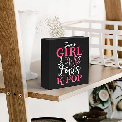 K-pop Decor, Just a Girl Who Loves K-pop K-pop Room Decor Wood Sign, Girls K-pop Gifts Rustic Anime Lovers Wooden Sign for Home Living Room Girl Bedroom Decoration Gifts