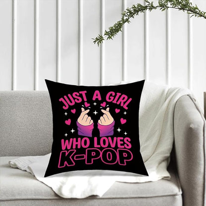 K-pop Decor, Just a Girl Who Loves K-pop Room Decor, Rustic Anime Lovers Throw Girls K-pop Gifts Pillow Covers for Living Girl Bedroom Decoration Gifts