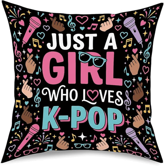 K-pop Decor, Just a Girl Who Loves K-pop Room Decor, Anime Lovers Throw Girls K-pop Gifts Pillow Covers for Living Room Home Girl Bedroom Decoration Gifts