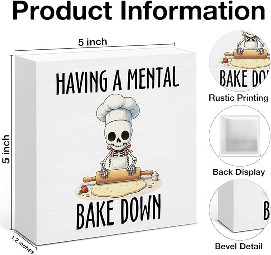 Goth Skull Skeleton Bakery Decor, Funny Gifts for Bakers Cooks Baking Lover, Having a Mental Bake Down Wooden Sign for Home Kitchen Bakery Desk Decoration
