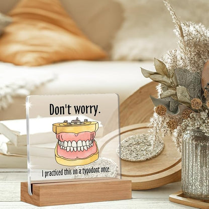 Funny Dental Gifts for Women Men Friends Coworker, Christmas Birthday Gifts for Dental Assistant Hygiene Hygienist Student Acrylic Plaque Office Desk Decor 4 × 4 Inch