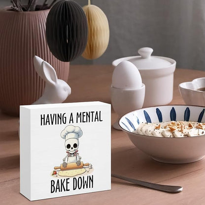 Goth Skull Skeleton Bakery Decor, Funny Gifts for Bakers Cooks Baking Lover, Having a Mental Bake Down Wooden Sign for Home Kitchen Bakery Desk Decoration