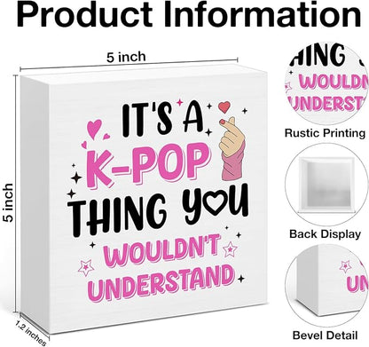 Funny K-pop Gifts for Teen Girls, Music Gifts for Women KPop Lovers Fans, It's a K-Pop Thing Wooden Sign for Home Office Desk Decoration 5 x 5 Inches